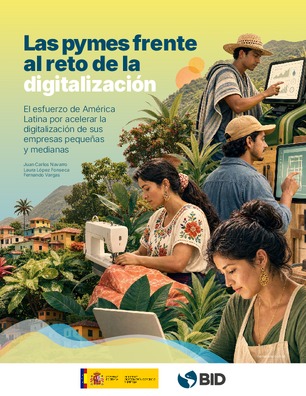 Portada del BID Las pymes frente al reto de la digitalización, con emprendedoras y emprendedores trabajando con tabletas y una máquina de coser.
